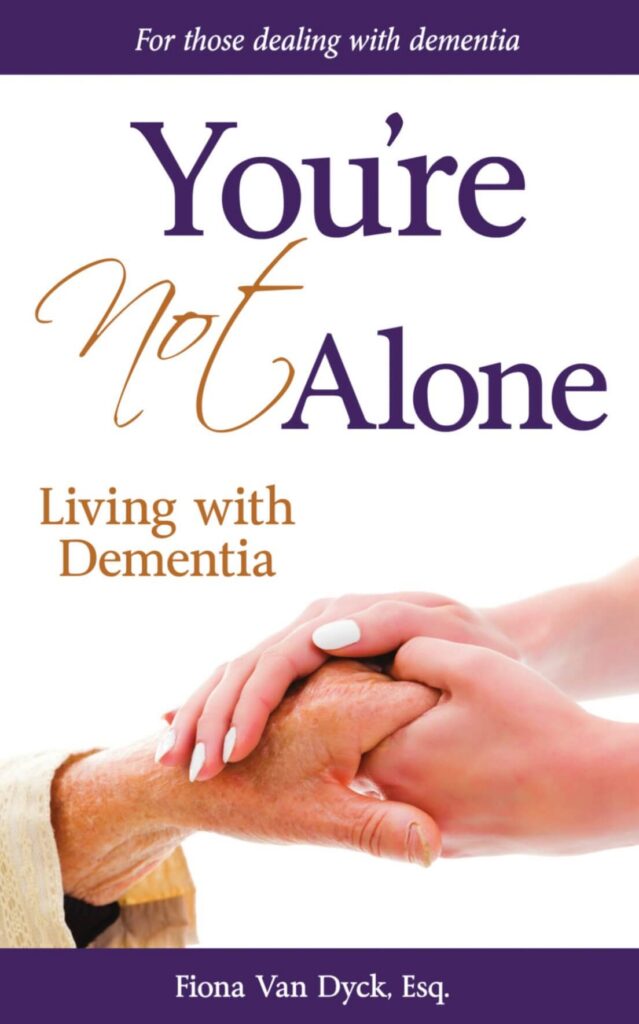 You're Not Alone Living with Dementia Book
